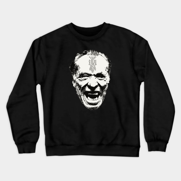 Charles Bukowski Crewneck Sweatshirt by Distancer